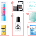 MUST HAVE BEAUTY ITEMS FOR TRAVELING