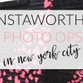 INSTAGRAMMABLE PLACES IN NYC